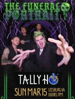 ⭐️Just Announced⭐️
The Funeral Portrait
Sunday, March 15th
Leesburg VA
Tickets on sale now!