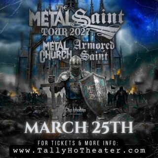 ⭐️Just Announced⭐️
Metal Church/ Armored Saint: The Metal Saint Tour
with One Machine
Thursday March 25th
Tickets on sale Friday at 1pm!
More info in bio!