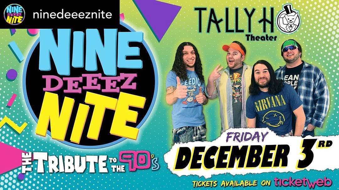 REPOST• @ninedeeeznite This FRIDAY we return to the @tallyhotheatre in Leesburg, VA! #ninedeeeznite #tallyhotheater #livemusic #90s #90sparty