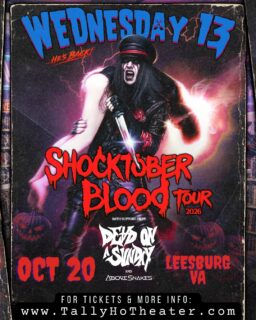 ⭐️Just Announced⭐️
Wednesday 13
with Dead On A Sunday and Above Snakes
Tuesday Oct 20th
Tickets on sale Friday at 10am!